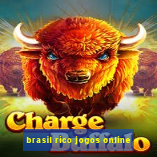 brasil rico jogos online